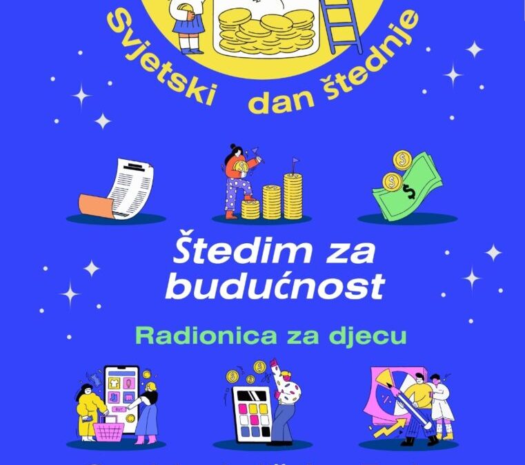 Radionica „Štedim za budućnost“
