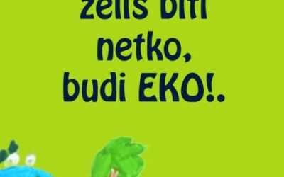 AKO STVARNO ŽELIŠ BITI NETKO, BUDI EKO!         